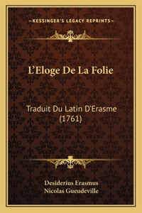 L'Eloge De La Folie