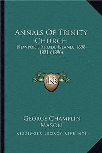 Annals Of Trinity Church