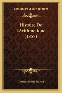 Histoire De L'Arithmetique (1857)