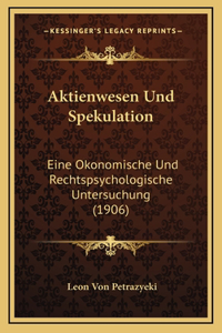 Aktienwesen Und Spekulation