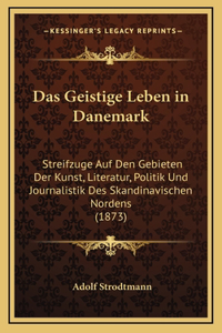 Das Geistige Leben in Danemark