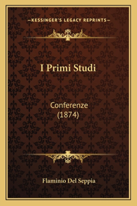 I Primi Studi