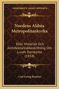 Nordens Aldsta Metropolitankyrka