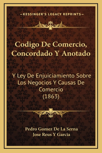 Codigo De Comercio, Concordado Y Anotado