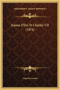 Jeanne D'Arc Et Charles VII (1874)