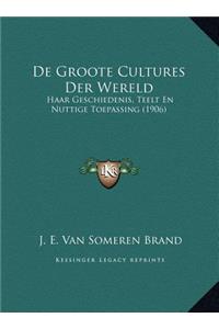 De Groote Cultures Der Wereld