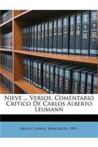 Nieve ... versos. Comentario crítico de Carlos Alberto Leumann