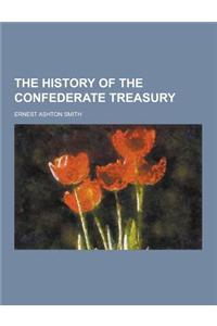 The History of the Confederate Treasury