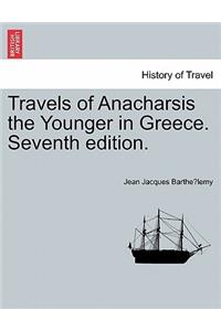 Travels of Anacharsis the Younger in Greece. Seventh edition.