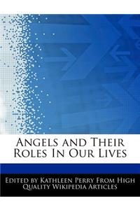 Angels and Their Roles in Our Lives