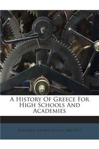 A History of Greece for High Schools and Academies
