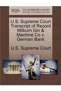 U.S. Supreme Court Transcript of Record Milburn Gin & Machine Co V. German Bank