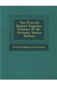 Freewill Baptist Register, Volumes 44-48