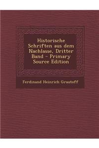 Historische Schriften Aus Dem Nachlasse, Dritter Band