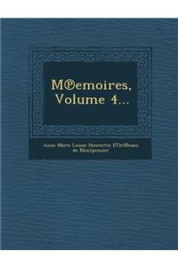 M Emoires, Volume 4...