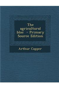 The Agricultural Bloc