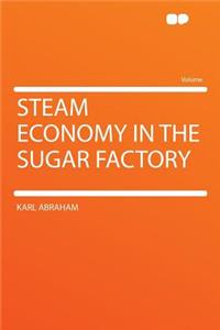 Steam Economy in the Sugar Factory