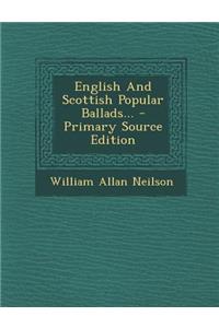 English and Scottish Popular Ballads...