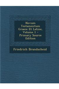 Novum Testamentum Graece Et Latine, Volume 1