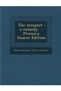 The Tempest: A Comedy