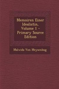 Memoiren Einer Idealistin, Volume 1 - Primary Source Edition