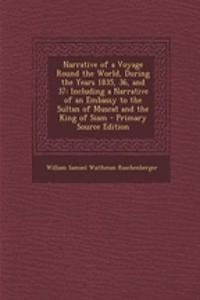 Narrative of a Voyage Round the World, During the Years 1835, 36, and 37