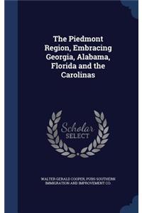Piedmont Region, Embracing Georgia, Alabama, Florida and the Carolinas
