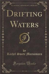 Drifting Waters (Classic Reprint)