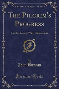 The Pilgrim's Progress