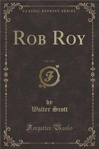 Rob Roy, Vol. 3 of 3 (Classic Reprint)