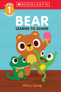 Bear Learns to Share (Scholastic Reader, Level 1)
