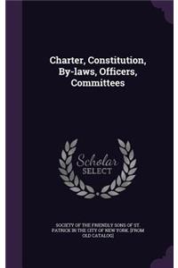 Charter, Constitution, By-laws, Officers, Committees