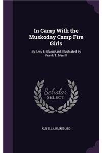 In Camp With the Muskoday Camp Fire Girls