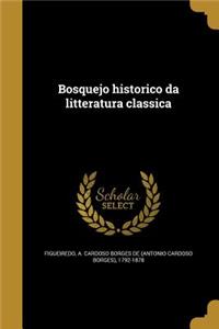 Bosquejo Historico Da Litteratura Classica