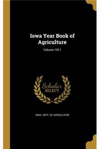 Iowa Year Book of Agriculture; Volume 1911