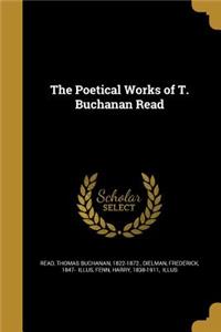 The Poetical Works of T. Buchanan Read