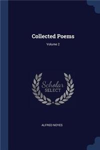 Collected Poems; Volume 2