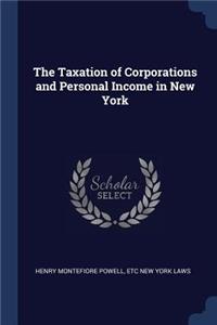 The Taxation of Corporations and Personal Income in New York