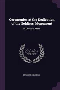 Ceremonies at the Dedication of the Soldiers' Monument