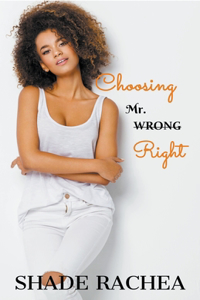 Choosing Mr. Right