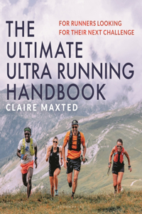 Ultimate Ultra Running Handbook