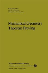 Mechanical Geometry Theorem Proving