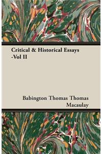 Critical & Historical Essays -Vol II