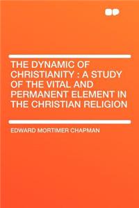 The Dynamic of Christianity