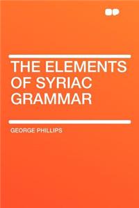 The Elements of Syriac Grammar