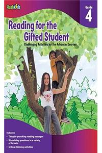 Reading for the Gifted Student, Grade 4: Challenging Activities for the Advanced Learner