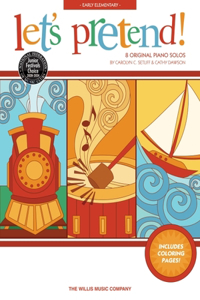 Let's Pretend!: 8 Original Piano Solos