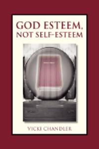 God Esteem, Not Self-Esteem