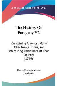 The History Of Paraguay V2