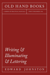 Writing & Illuminating & Lettering